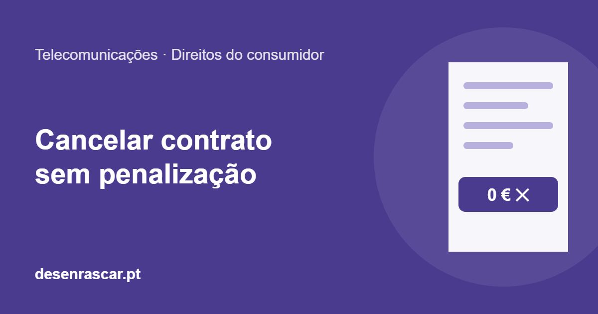 Ilustração: contrato com a indicação de zero euros, representando o cancelamento sem penalização